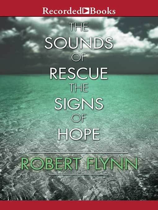Cover image for The Sounds of Rescue, the Signs of Hope